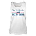 We The People Will Not Comply Usa Patriotic Lion Tank Top