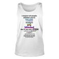 I Respect All People Whether Youre Trans Straight Gay Unisex Tank Top