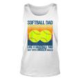 Softball Dad Like A Baseball Dad But With Bigger Balls For Dad Tank Top