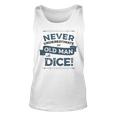 Never Underestimate Old Man With Dice Rpg Gaming Dad Uncle Tank Top