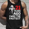 21 Years Ago I Was The Fastest 21St Birthday Gag Tank Top Gifts for Him