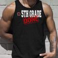 5Th Grade Done End Of Year Last Day Of School Youth Tank Top Gifts for Him