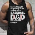A Super Sexy Baseball Dad But Here I Am Funny Fathers Day Unisex Tank Top Gifts for Him