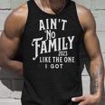 Ain't No Family Like The One I Got For Family Reunion 2023 Tank Top Gifts for Him