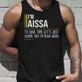 Aissa Name Gift Im Aissa Im Never Wrong Unisex Tank Top Gifts for Him