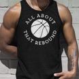 All About That Rebound Motivational Basketball Team Player Unisex Tank Top Gifts for Him