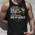 With Autism Are My World Bcba Rbt Aba Therapist Tank Top Gifts for Him