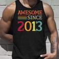 Awesome Since 2013 10Th Birthday Retro Vintage Unisex Tank Top Gifts for Him