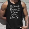 Baseball Uncle My Favorite Baseball Player Calls Me Uncle Unisex Tank Top Gifts for Him
