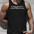Be Careful Who You Hate It Could Be Someone You Love Lgbt Unisex Tank Top Gifts for Him