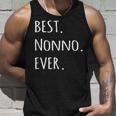 Best Nonno Ever Italian Word For GrandpaUnisex Tank Top Gifts for Him