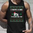 I Have A Big Package For You Christmas Ugly Sweater Tank Top Gifts for Him