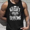 Bitches Be Floating Funny Witty Float Girls Unisex Tank Top Gifts for Him