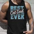 Cat Dad Gift Idea For Fathers Day Best Cat Dad Ever Unisex Tank Top Gifts for Him