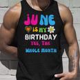 Celebrating My Birthdays Jun Is My Birthday Yes The Whole Unisex Tank Top Gifts for Him