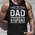 Cool Stepdad For Dad Father Stepfather Step Dad Bonus Family Unisex Tank Top Gifts for Him