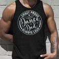 Crazy Proud Dance Dad Always Loud Father Day Dancing Dancer Tank Top Gifts for Him