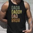 Dad For Men Dada Daddy Dad Bruh Vintage Fathers Day Unisex Tank Top Gifts for Him