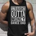 Dance Dad Straight Outta Money Unisex Tank Top Gifts for Him
