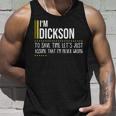 Dickson Name Gift Im Dickson Im Never Wrong Unisex Tank Top Gifts for Him