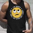 Digital Gems Im Sorry Did I Roll My Eyes Out Loud Unisex Tank Top Gifts for Him