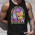 Don‘T Forget Give Yourself Time To Grow You Are Worth It IT Tank Top Gifts for Him