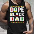 Dope Black Dad Junenth African Men Fathers Day Unisex Tank Top Gifts for Him