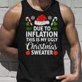 Due To Inflation This Is My Ugly Sweater For Christmas Tank Top Gifts for Him