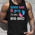 Either Way It Goes I'm The Big Bro Gender Reveal Brother Tank Top Gifts for Him
