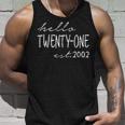 Est 2002 Hello Twenty-One Years Old 21St Birthday Tank Top Gifts for Him