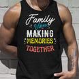 Family Vibes Making Memories Matching Family Reunion 2023 Tank Top Gifts for Him