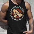 Father Day Being Dad Is An Honor Being Papa Is Priceless Unisex Tank Top Gifts for Him