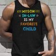 Favorite Child My Son-In-Law Funny Family Humor Unisex Tank Top Gifts for Him