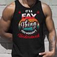 Fay Name Its A Fay Thing Unisex Tank Top Gifts for Him