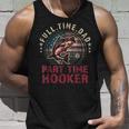Fishing- Full Time Dad Part Time Hooker Funny Bass Dad Unisex Tank Top Gifts for Him