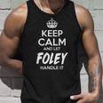 Foley Name Gift Keep Calm And Let Foley Handle It V2 Unisex Tank Top Gifts for Him