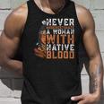 Fun Never Underestimate An Old Woman With Native Blood Old Woman Tank Top Gifts for Him