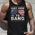 Funny 4Th Of July Im Just Here To Bang Usa Flag Sunglasses 2_1 Unisex Tank Top Gifts for Him