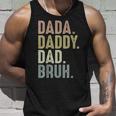 Funny Fathers Day For Men From Dada Daddy Dad To Bruh Unisex Tank Top Gifts for Him