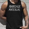 Funny Marriage Material Wedding Unisex Tank Top Gifts for Him