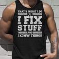Funny Mechanic Dad For Men Thats What I Do I Fix Stuff Unisex Tank Top Gifts for Him
