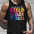 Funny School Field Day 2023 Im Just Here For Field Day Unisex Tank Top Gifts for Him