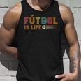 Futbol Is Life Football Lover Soccer Funny Vintage Unisex Tank Top Gifts for Him
