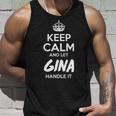Gina Name Gift Keep Calm And Let Gina Handle It Unisex Tank Top Gifts for Him