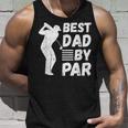 Golf Best Dad By Par Golfing Outfit Golfer Apparel Father Unisex Tank Top Gifts for Him
