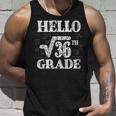 Hello 6Th Grade Square Root Of 36 Math Back To School Math Tank Top Gifts for Him