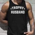 Husband Fun Trophy Tank Top Gifts for Him