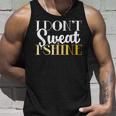 I Dont Sweat I Shine - Best Sassy Gym Workout Unisex Tank Top Gifts for Him