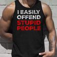 I Easily Offend Stupid People Unisex Tank Top Gifts for Him