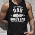 I Have Two Titles Dad And Bonus Dad And Rock Them Both Unisex Tank Top Gifts for Him